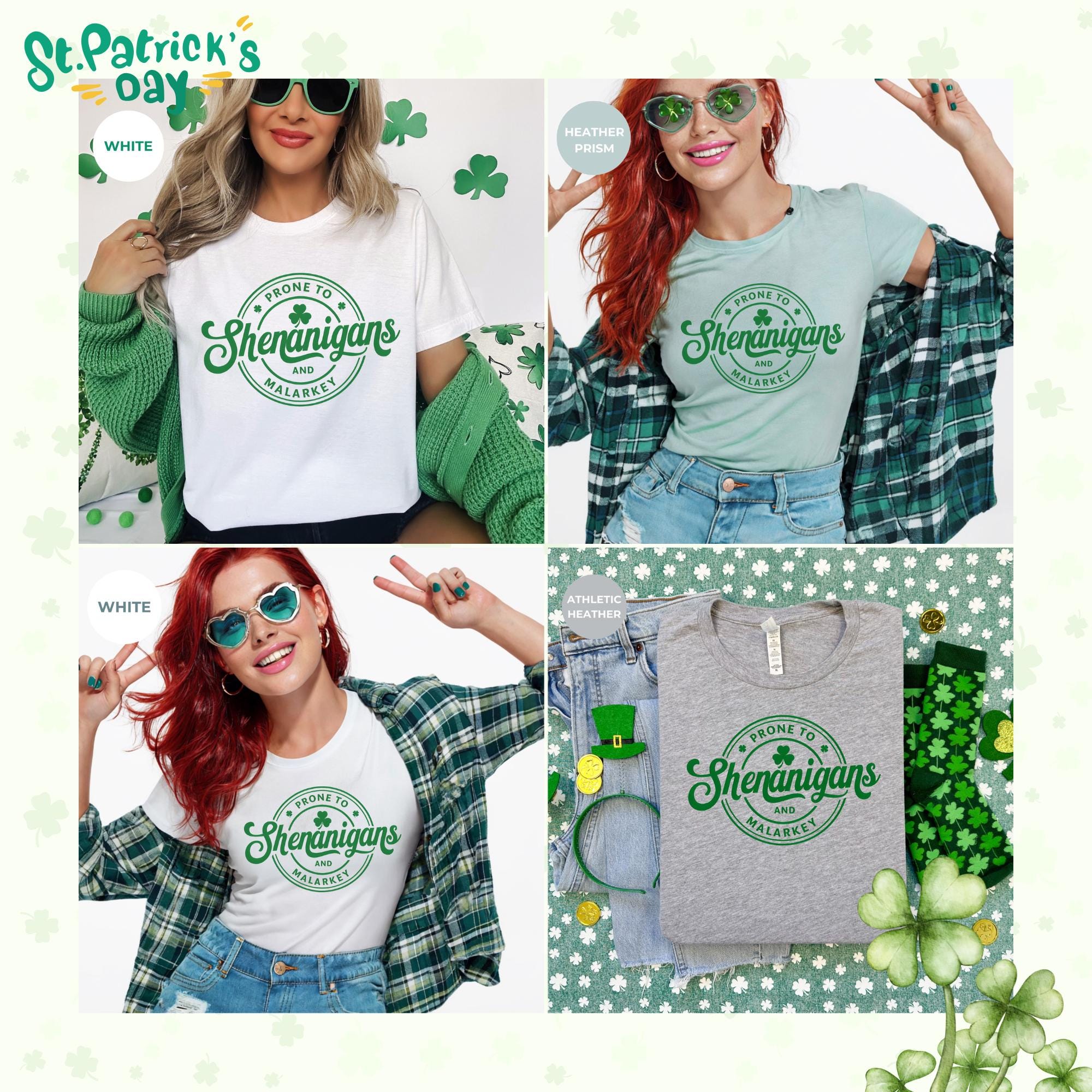 Prone to Shenanigans and Malarkey, Saint Patrick’s Day Shirt - Irish T-Shirt, Clover Shamrock Tee, Cute Irish Shirt, Gift for her