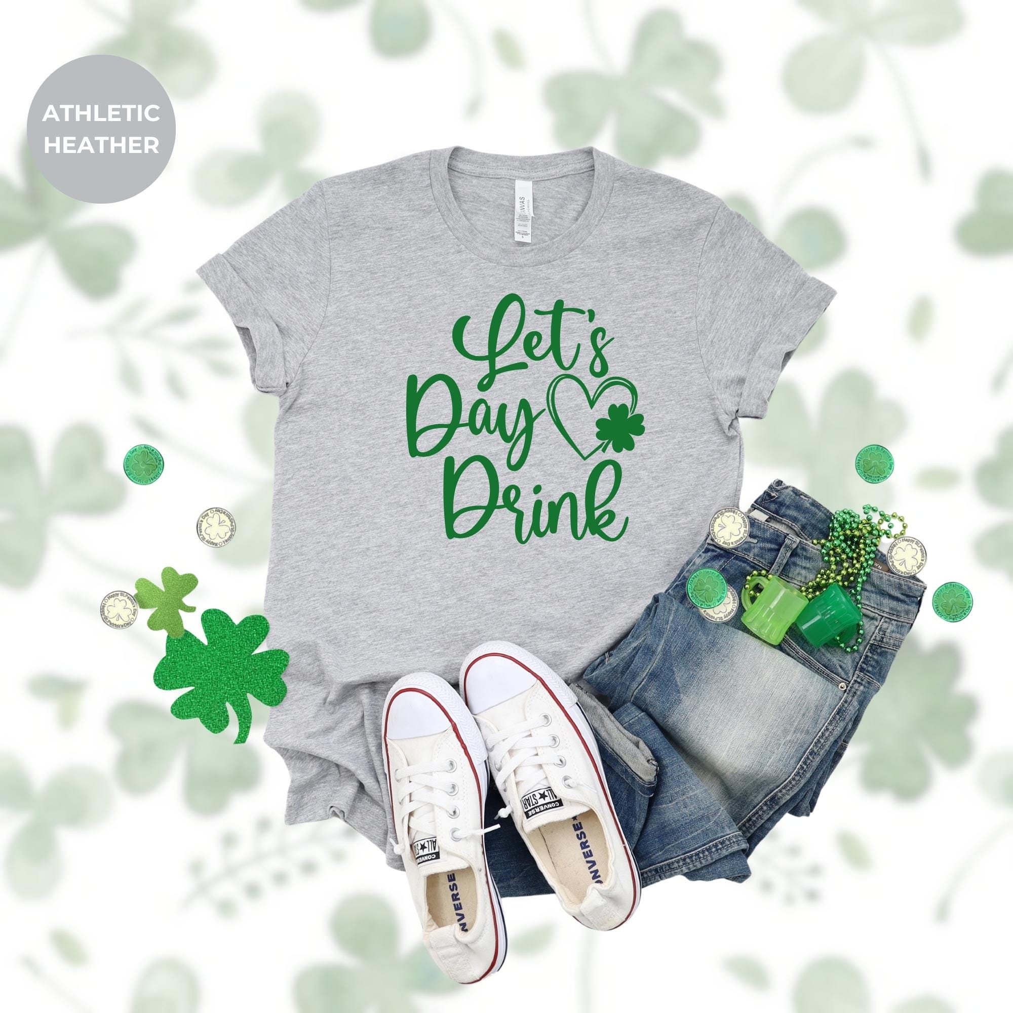 Lets day drink shirt - Irish Graphic St Patrick Day T-Shirt - Green shirt - Green St Paddy Day Shirt - St Pat's Gift - Tshirt design