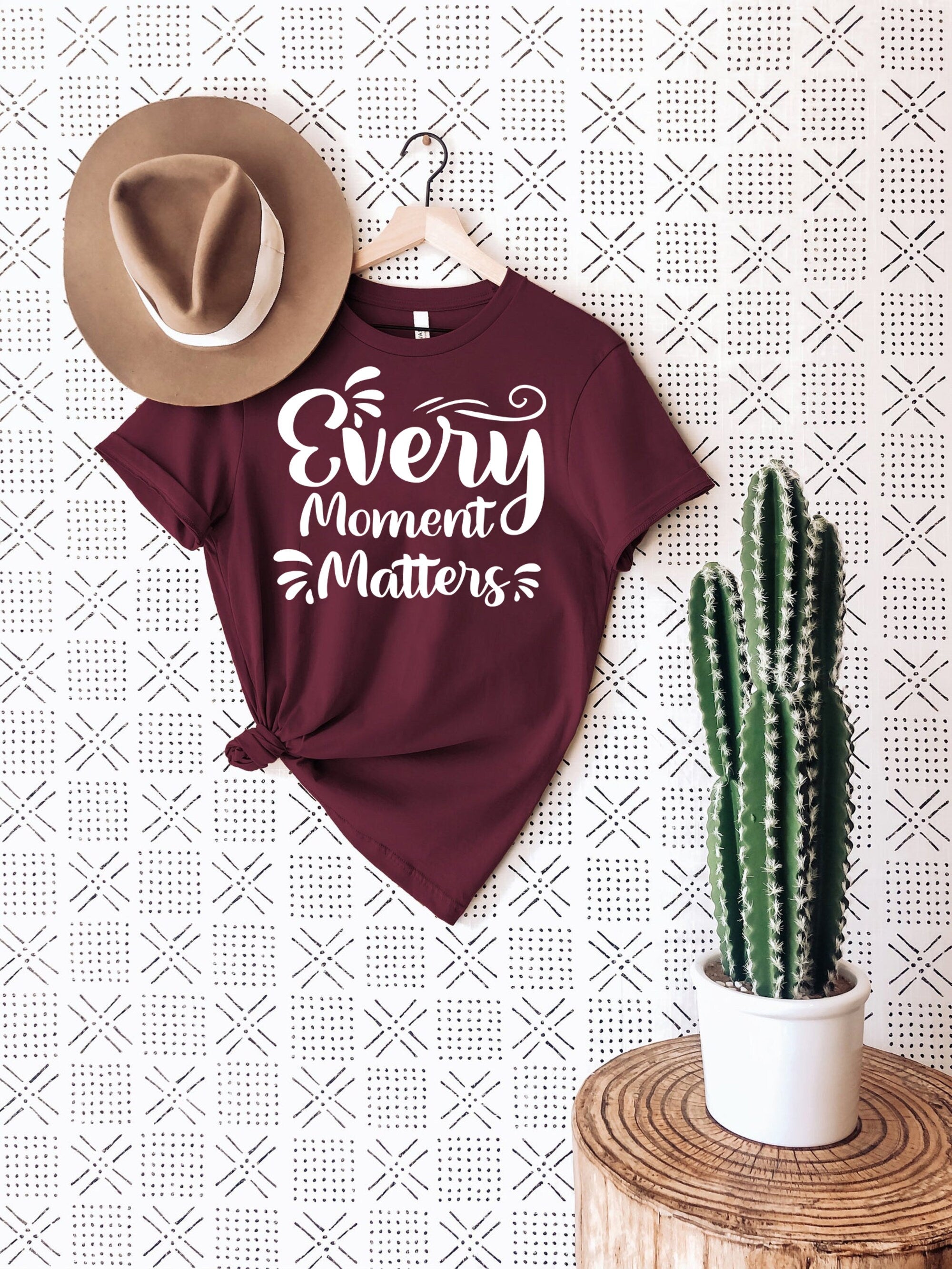 Every Moment Matters T-Shirt | Inspirational Quote Shirt | Positive Vibes Shirt | Mindfulness Shirt | Unisex Women’s Tee | Anniversary Gift