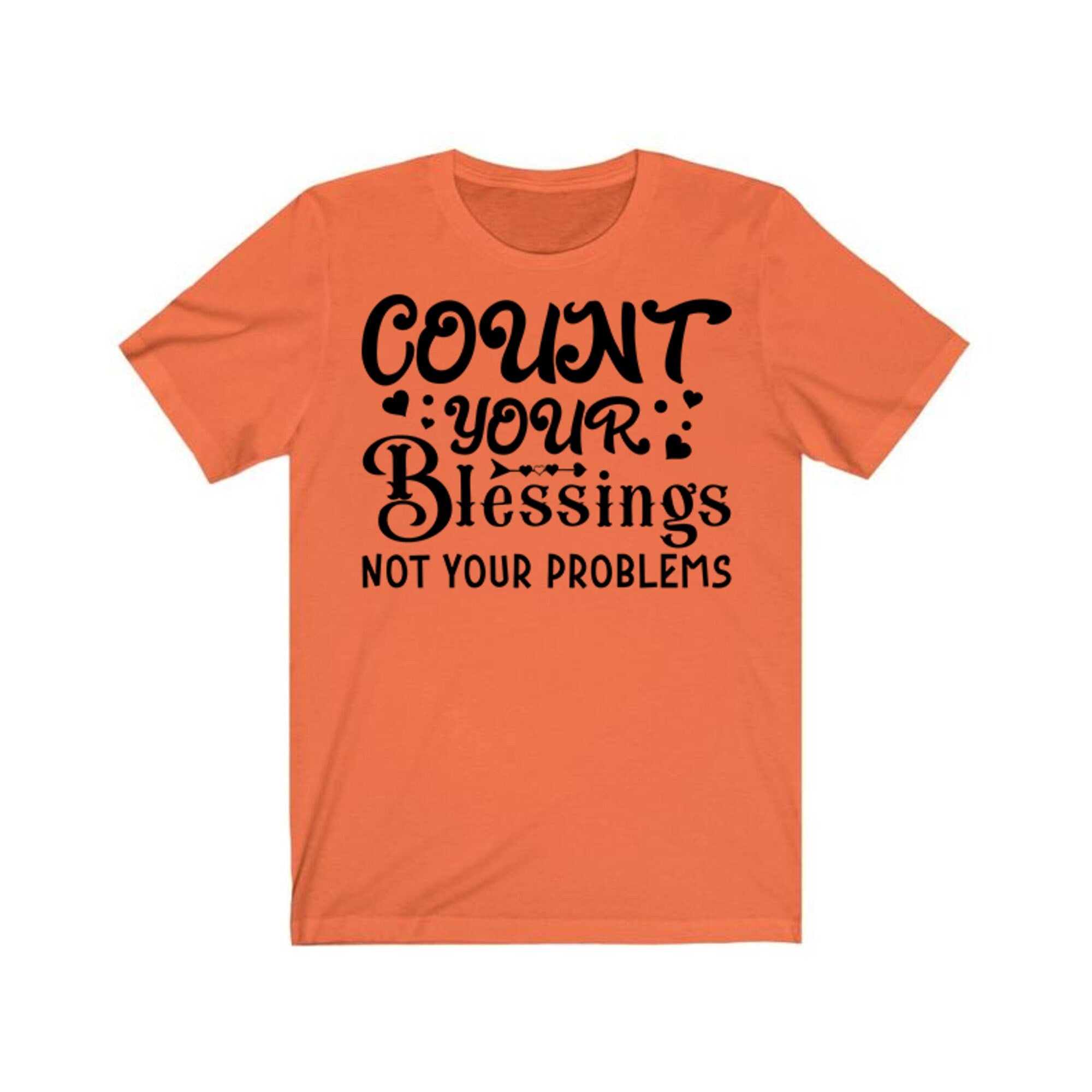 Count Your Blessings T-Shirts | Blessed Mom Shirt | Kindness Inspirational Tops | Blessed T Shirt | Religious Shirt | Womens Graphic Tee