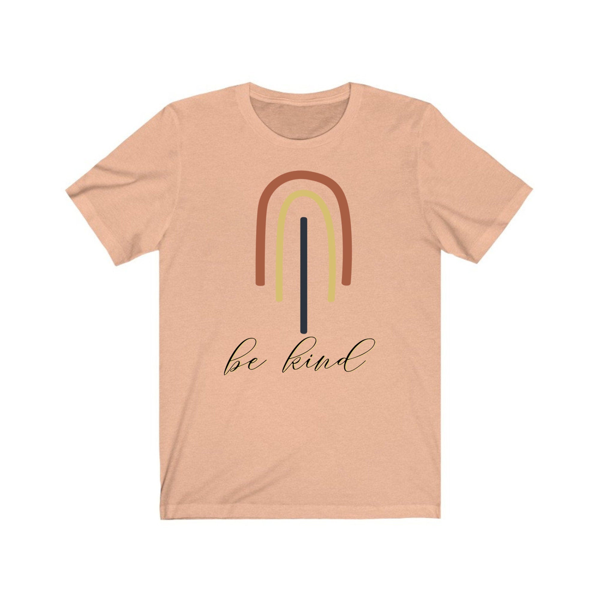 Be Kind Tee Shirt | Kind Heart T-Shirts | Motivational Unisex Outfit | Everyday Shirt For Her | Graphic Womens Tees | Summer Outfit Shirt